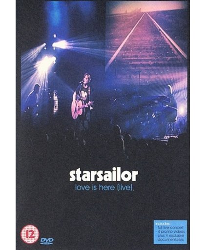 Starsailor - Love is Here Live