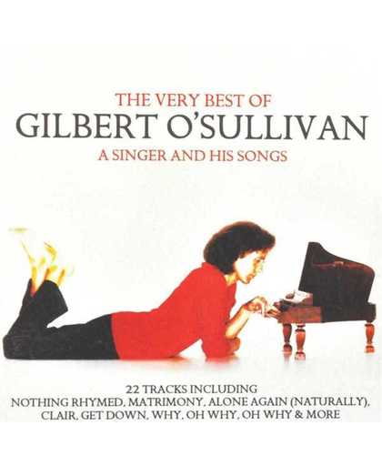 The Very Best Of Gilbert O'Sullivan - A Singer And His Songs