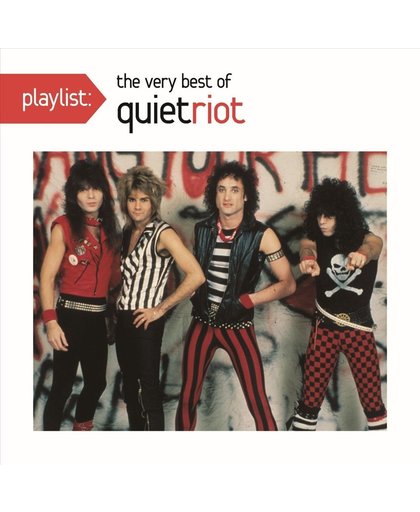 Playlist: The Very Best of Quiet Riot