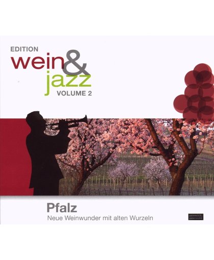 Wein&Jazz Edition 2 Pfalz