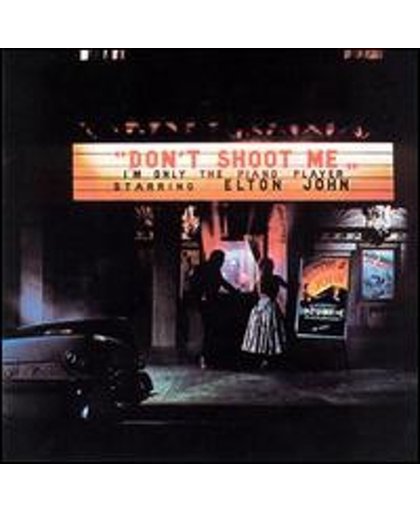 Elton John - Don't Shoot Me I'm Only the Piano Player