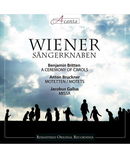 Britten: A Ceremony of Carols; Bruckner: Motets; Gallus: Missa
