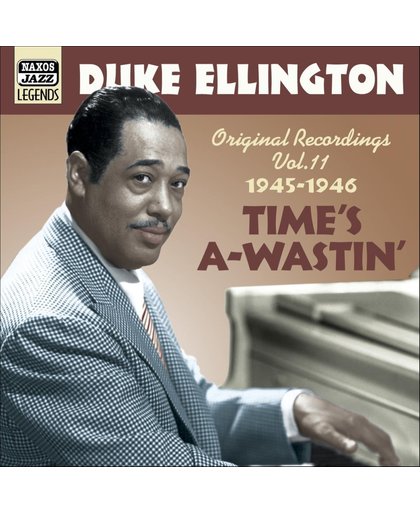 Ellington, Duke: Time's A-Wast