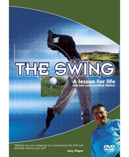 The Swing - A Lesson For Life - The Swing - A Lesson For Life