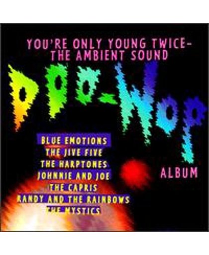You're Only Young Twice: Ambient Sound