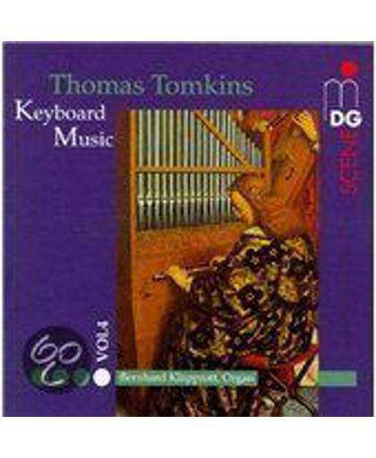 Tomkins: Keyboard Music Vol 4 / Bernhard Klapprott