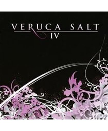 Veruca Salt IV