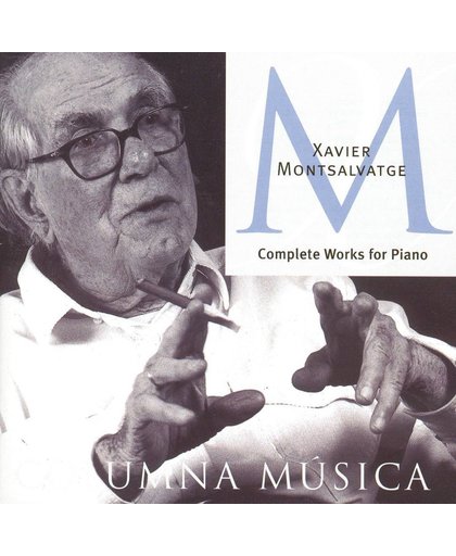 Xavier Montsalvatge: Complete Works for Piano