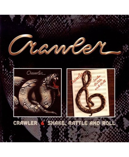 Crawler / Snake Rattle And Roll