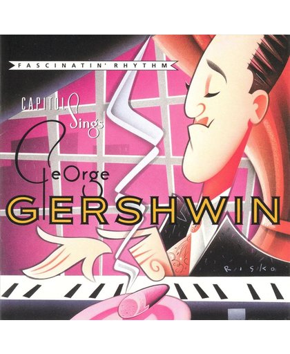 Fascinatin' Rhythm: Capitol Sings George Gershwin