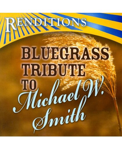 Bluegrass Tribute to Michael W. Smith