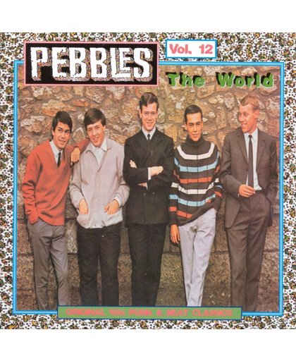 The Pebbles, Vol. 12: World