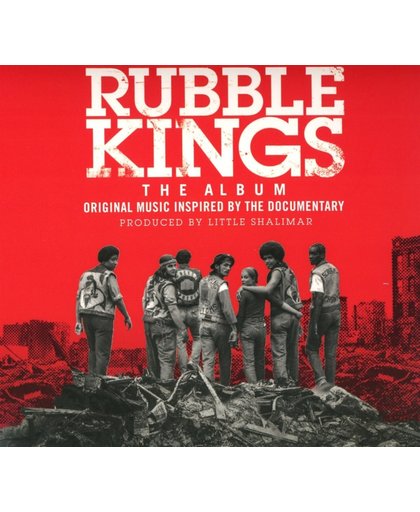 Rubble Kings The Album