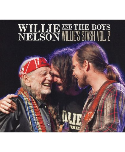 Willie Nelson And The Boys - Willie's Stash Vol. 2
