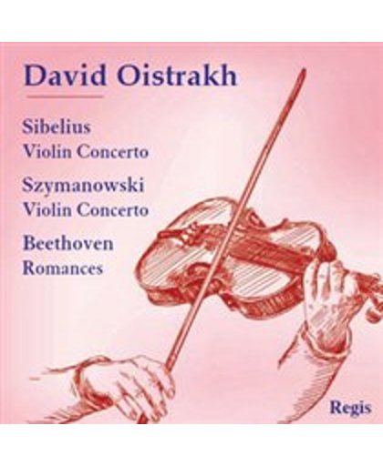 Sibelius: Violin Concerto; Szymanowski: Violin Concerto; Beethoven: Romances