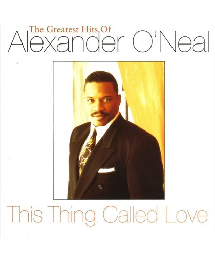 The Greatest Hits of Alexander O'Neal