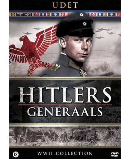 Hitler's Generaals - Udet De Generaal Van De Duivel