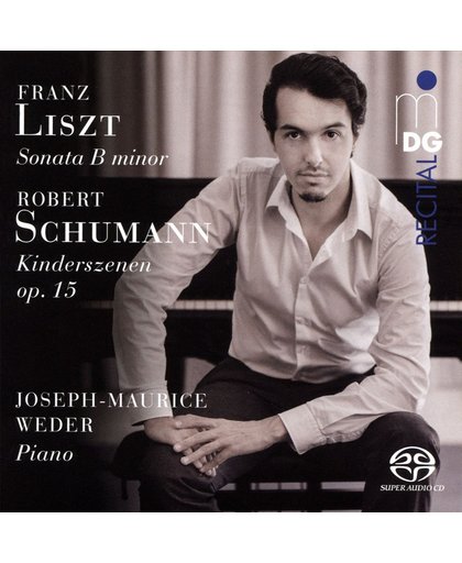 Liszt: Sonata In B Minor; Schumann: Kinderszenen