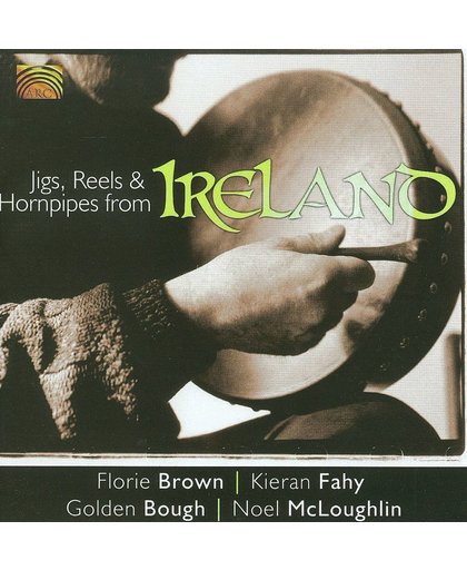 Jigs, Reels & Hornpipes  From Ireland