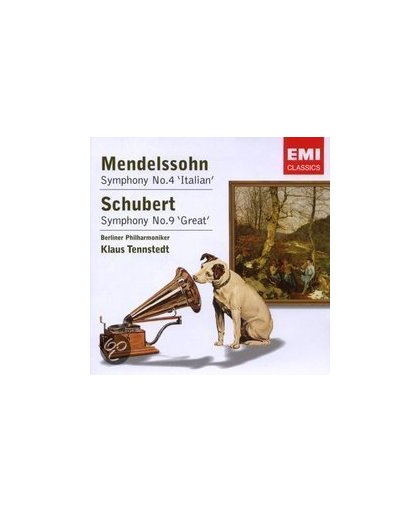 Mendelssohn: Symphony No. 4 'Italian'; Schubert: Symphony No. 9 'Great'