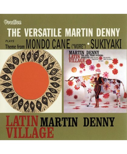 Latin Village & The Versatile Martin Denny