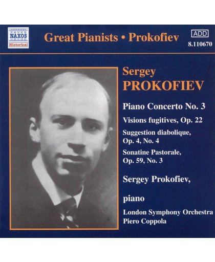 Great Pianists - Prokofiev plays Prokofiev: Piano Concerto no 3 etc