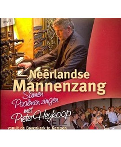 Neerlands Mannenzang o.l.v. Pieter Heykoop deel 2