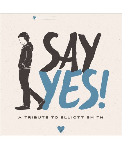 Say Yes!: A Tribute to Elliott Smith