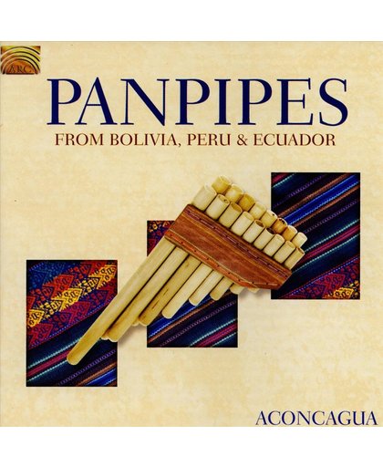Panpipes from Bolivia, Peru & Ecuador