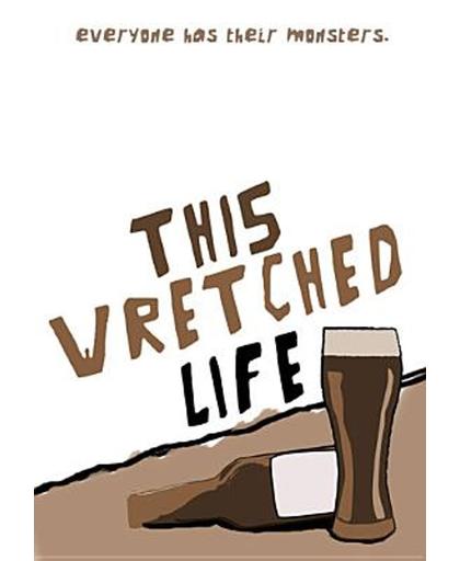 Movie - This Wretched Life