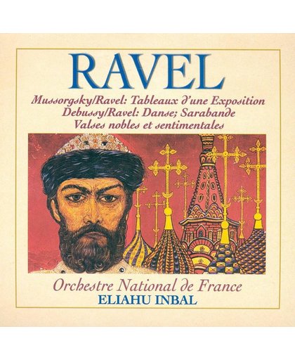 Mussorgsky/Ravel: Tableaux d'une Exposition; Debussy / Ravel: Danse; Ravel: Sarabande
