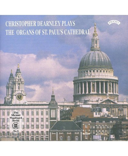 Christopher Dearnley Plays the Organs of St. Paul's Cathedral
