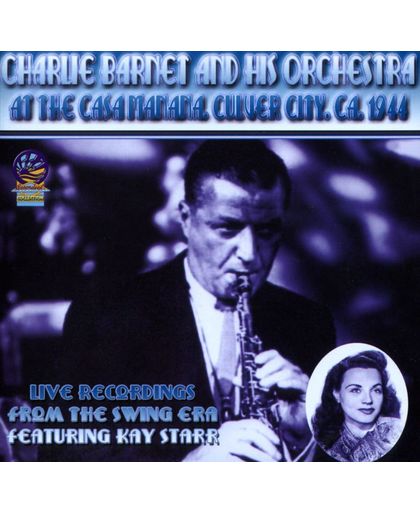 Charlie Barnet & His Orchestra At The Ca