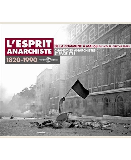 L'Esprit Anarchiste De La Commune A Mai 68