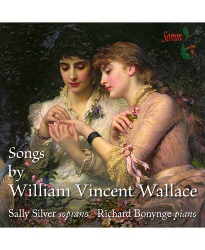 Wallace: Songs By William Vincent Wallace
