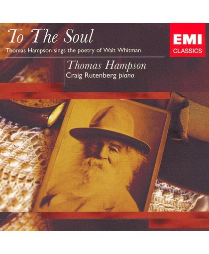 To the Soul: Thomas Hampson Sings the Poetry of Walt Whitman