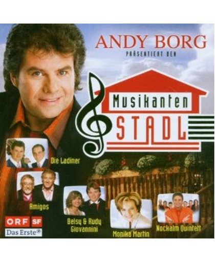 Andy Borg Pr sentiert : Musikanten Stadl