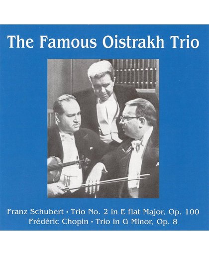 Schubert: Trio No. 2 in E flat major, D 929, Op. 100; Chopin: Trio in G minor, Op. 8