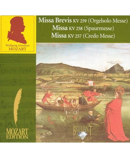 Mozart: Missa Brevis, KV 259 ; Missa, KV 258 ; Missa, KV 257