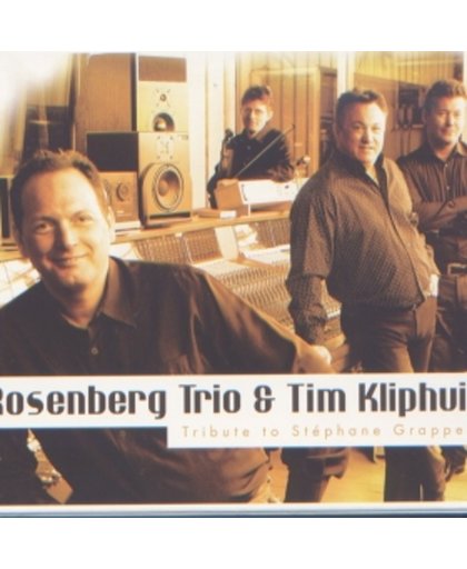 Rosenberg Trio & Tim Kliphuis - Tribute To Stephane Grappelli