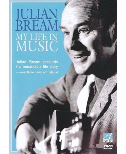 Julian Bream - My Life In Music