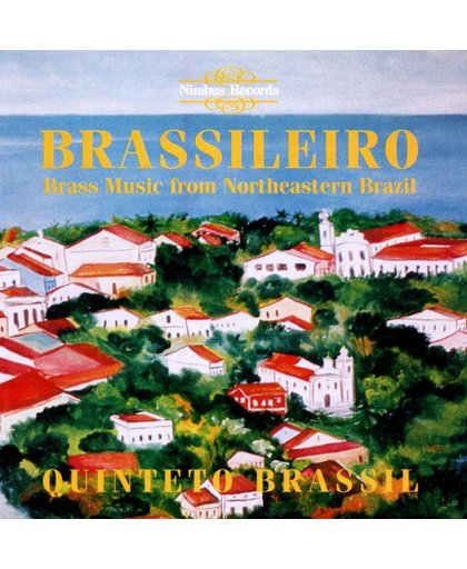 Brass Music From Northeastern Brazil - Brassileiro