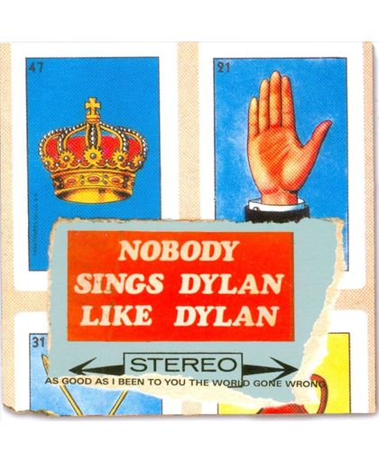 Nobody Sings Dylan Like  Dylan