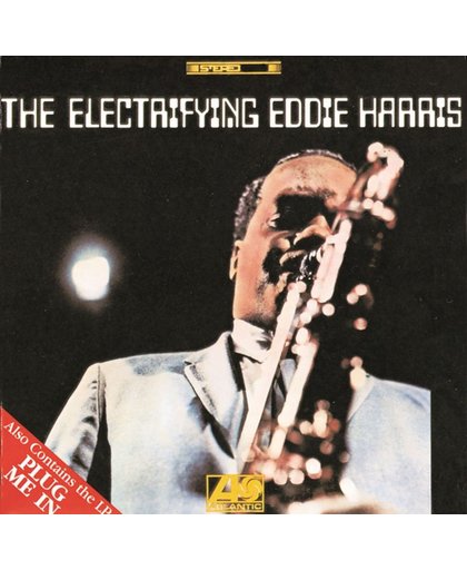 Electrifying Eddie Harris, The/Plug Me In