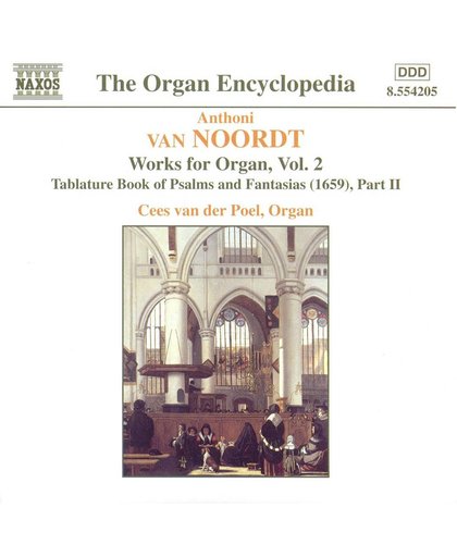 Organ Encyclopedia - Van Noordt: Works for Organ Vol 2
