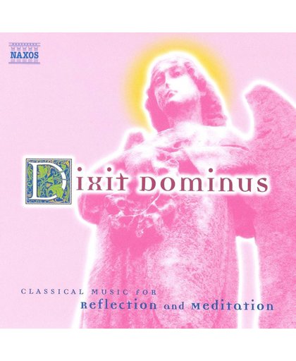 Dixit Dominus- Classical Music for Reflection and Meditation