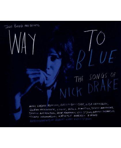 Way to Blue: The Songs of Nick Drake