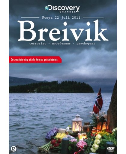 Breivik - Terrorist, Moordenaar, Psychopaat
