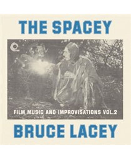 The Spacey Bruce Lacey