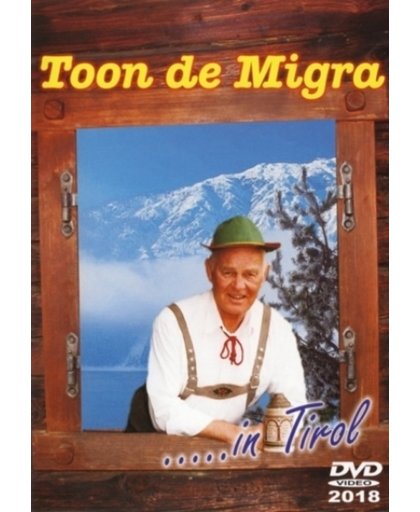 Toon de Migra - In Tirol